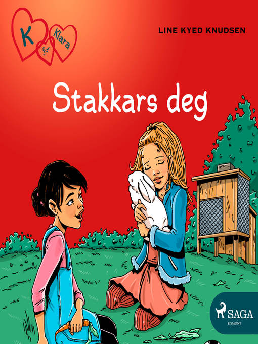 Title details for K for Klara 7--Stakkars deg by Line Kyed Knudsen - Wait list